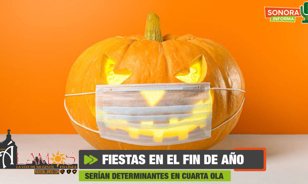 HALLOWEEN Y POSADAS PODRÍAN OCASIONAR LA CUARTA OLA DE COVID