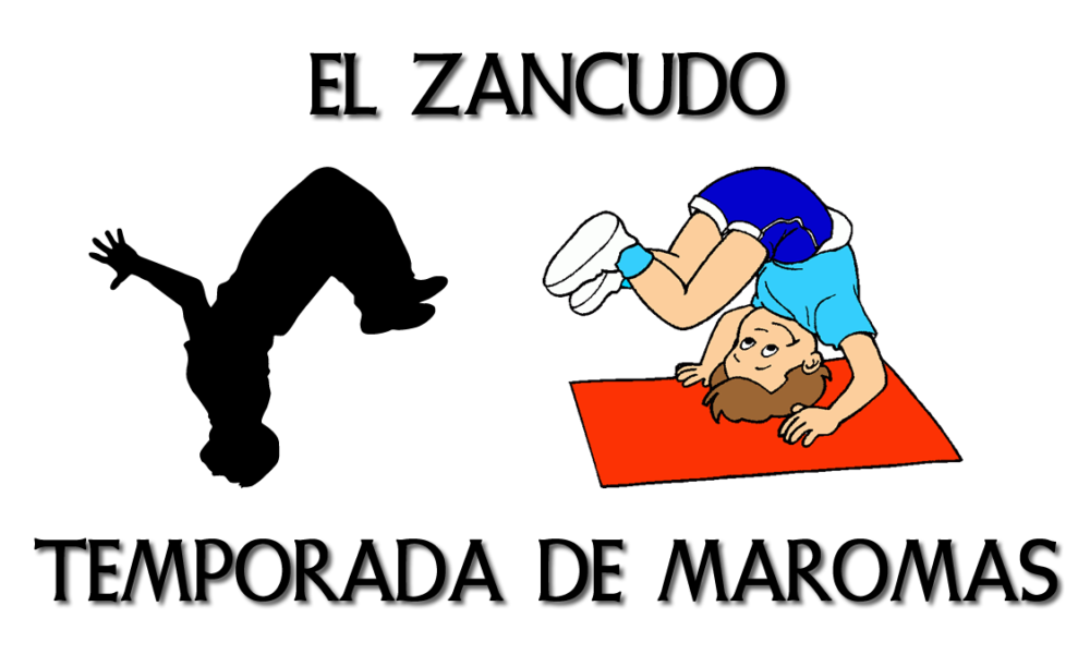 EL ZANCUDO | TEMPORADA DE MAROMAS