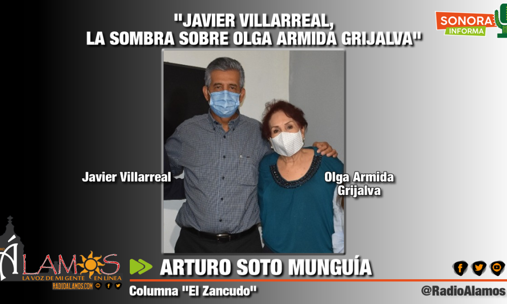 EL ZANCUDO | JAVIER VILLARREAL LA SOMBRA SOBRE OLGA ARMIDA GRIJALVA