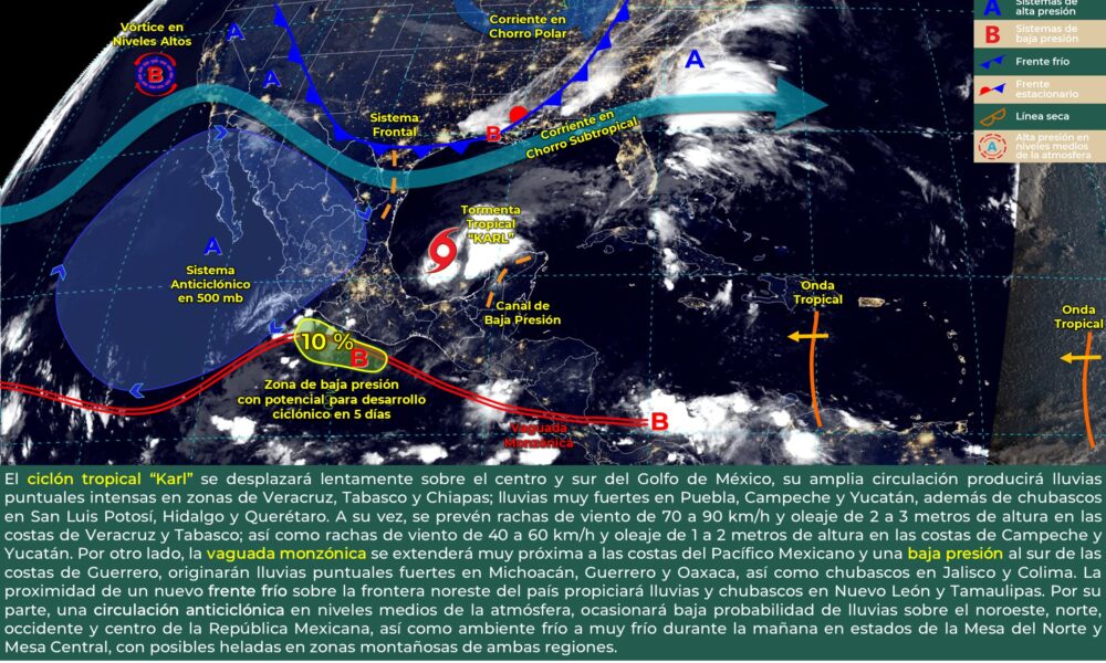 EL CICLÓN TROPICAL “KARL” OCASIONARÁ LLUVIAS PUNTUALES INTENSAS EN VARIOS ESTADOS