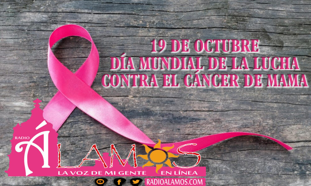 19 DE OCTUBRE | DÍA INTERNACIONAL DE LA LUCHA VS CÁNCER DE MAMA